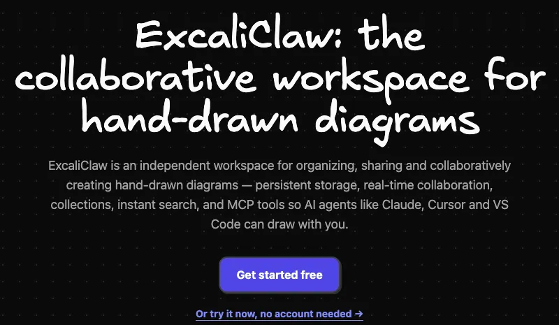 Screenshot of ExcaliClaw's public home page: “ExcaliClaw: the collaborative workspace for hand-drawn diagrams”, with MCP tools so AI agents like Claude, Cursor and VS Code can draw with you